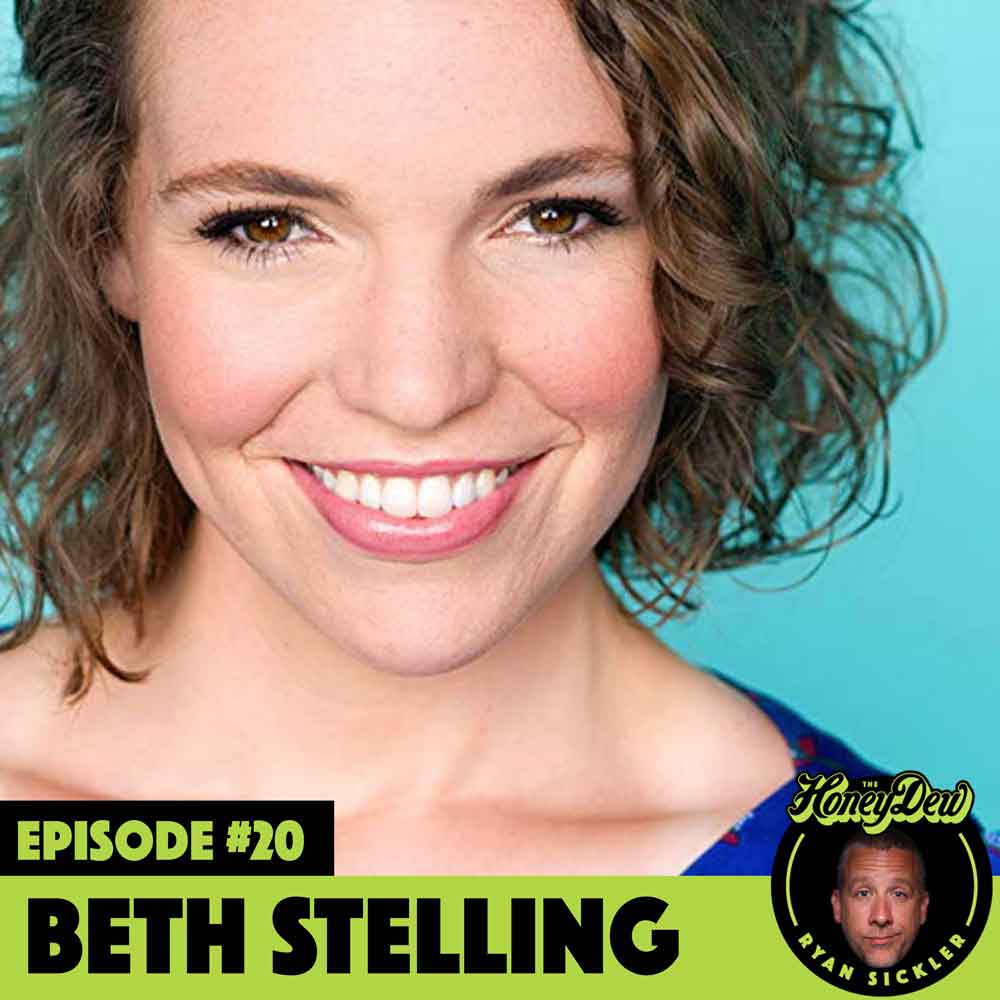 Beth Stelling - The HoneyDew Podcast with Ryan Sickler