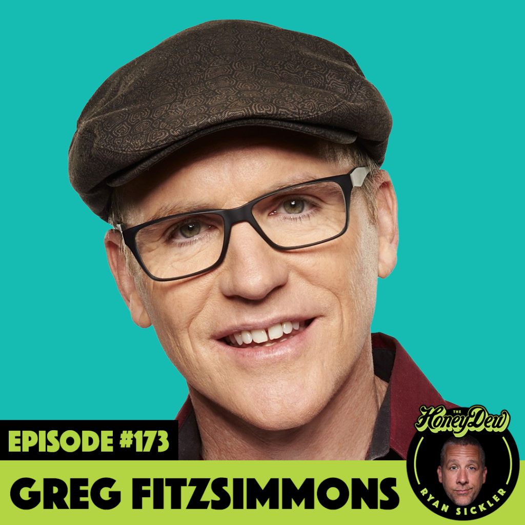 Greg Fitzsimmons FitzDew The HoneyDew Podcast with Ryan Sickler