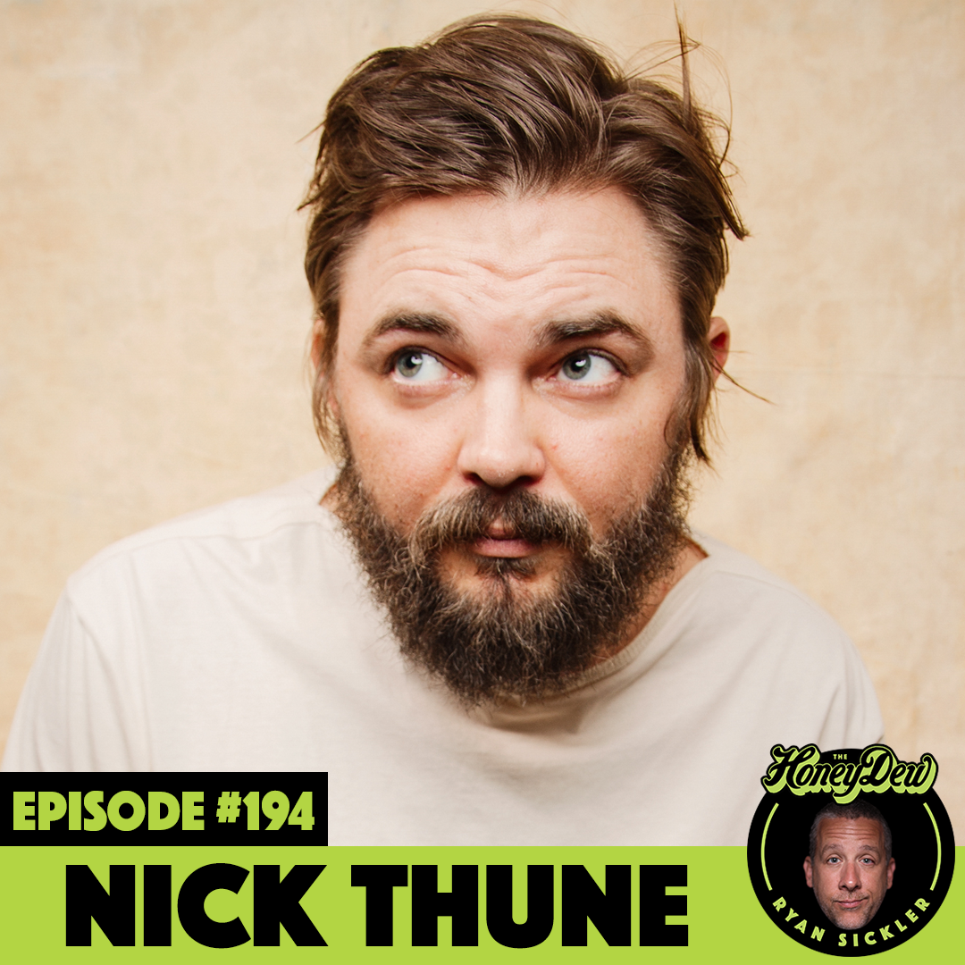Nick Thune – HoneyThune – The HoneyDew Podcast with Ryan Sickler